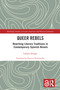 Queer Rebels (Rewriting Literary Traditions in Contemporary Spanish Novels) by Łukasz Smuga, Patrycja Poniatowska, 9781032156453