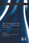 Team Teaching and Team Learning in the Language Classroom (Collaboration for innovation in ELT) by Akira Tajino, Tim Stewart, David Dalsky, 9781138857650
