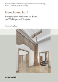 Gerecht und fair? (Bausteine eines Verfahrens im Sinne der Washingtoner Prinzipien) (German Edition) by Antonetta Stephany, 9783111375311