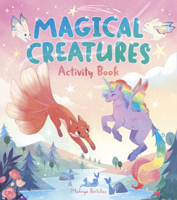 Magical Creatures Activity Book by Maloya Bertolini, Violet Peto, 9781398882010