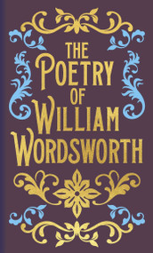 The Poetry of William Wordsworth by William Wordsworth, 9781398883130