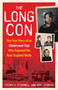 Long Con (The True Story of an Undercover Cop Who Exposed the New England Mafia) by Steven G. O'Donnell, Mike Stanton, 9781493098545