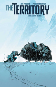 The Territory by Joe Pruett, Philippe Xavier, 9781534349322