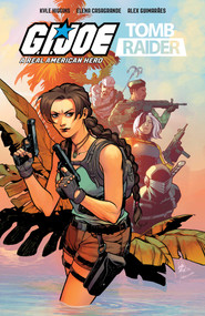 G.I. Joe: A Real American Hero/Tomb Raider by Kyle Higgins, Elena Casagrande, Alex Guimarães, 9781534356344