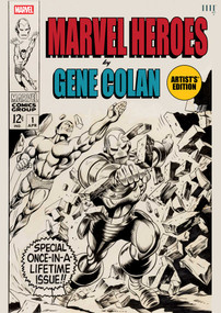 Marvel Heroes by Gene Colan Artist's Edition by Stan Lee, Gerry Conway, Roy Thomas, Gene Colan, Bill Everett, Joe Sinnott, 9781534364523