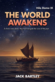 The World Awakens by Jack Bartley, 9781592118397