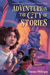 Adventure in the City of Stories by Emma Otheguy, Poly Bernatene, 9781665915229