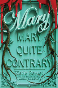 Mary, Mary, Quite Contrary by Katie Bernet, 9781665988728