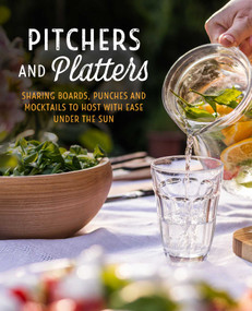 Pitchers and Platters (Sharing boards, punches and mocktails to host with ease under the sun) by Ryland Peters & Small, 9781788798068