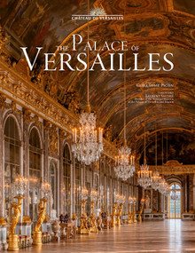 The Palace of Versailles by Guillaume Picon, 9781788844000