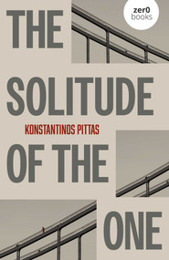 The Solitude of the One by Konstantinos Pittas, 9781806951550