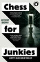 Chess for Junkies by Anthony Brophy, 9781806951680