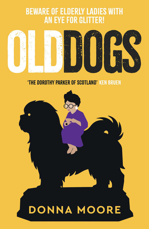 Old Dogs by Donna Moore, 9781835016343