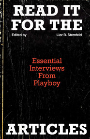 Read It for the Articles (Essential Interviews from Playboy) by Lior Sternfeld, 9781836434689