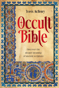 Occult Bible (Discover the deeper meaning of ancient scripture) by Travis McHenry, 9781922468116