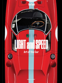 Light and Speed (Art of the Car) (Bilingual Edition) by Tim Scott, 9782702212080