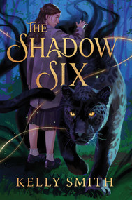 The Shadow Six by Kelly Smith, Violeta Encarnación, 9798347121328