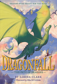The Fate of Dragons by Sarina Clark, Alba Gil Celdrán, 9798347127467