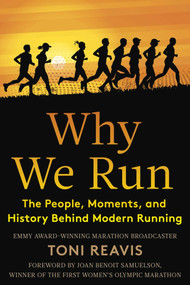 Why We Run (A Story of Community) by Toni Reavis, 9798895153130