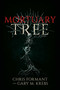 Mortuary Tree by Chris Formant, Gary M. Krebs, 9798904670726