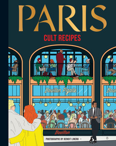 Paris Cult Recipes by Bouillon Pigalle, 9781761502125