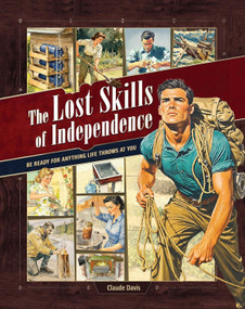 The Lost Skills of Independence by Claude Davis, 9781970276794