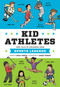 Kid Athletes (True Tales of Childhood from Sports Legends) by David Stabler, Doogie Horner, 9781594748028