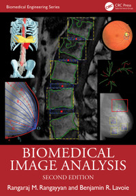 Biomedical Image Analysis by Rangaraj M. Rangayyan, Benjamin R. Lavoie, 9781032488172