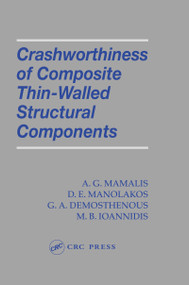 Crashworthiness of Composite Thin-Walled Structures by A.G. Mamalis, D. E. Manolakos, G. A. Demosthenous, M. B. Ioannidis, 9781566766357