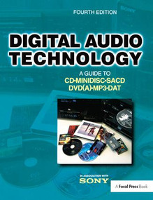 Digital Audio Technology (A Guide to CD, MiniDisc, SACD, DVD(A), MP3 and DAT) by Jan Maes, Marc Vercammen, 9781138412712