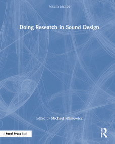 Doing Research in Sound Design by Michael Filimowicz, 9780367404901