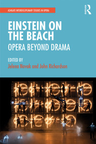 Einstein on the Beach: Opera beyond Drama by Jelena Novak, John Richardson, 9781472473707