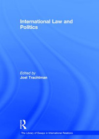 International Law and Politics by Joel Trachtman, 9780754627661