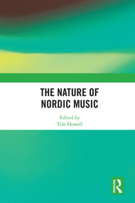 The Nature of Nordic Music by Tim Howell, 9781138207189