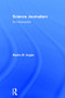Science Journalism (An Introduction) by Martin Angler, 9781138945494