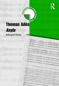 Thomas Adès: Asyla by Edward Venn, 9781409468844