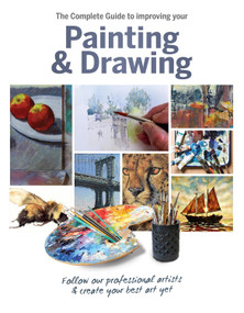 Complete Guide to Improving Your Painting & Drawing (Follow our professional artists and create your best art yet) by Jill Tilsbury, 9781912918119