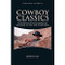 Cowboy Classics (The Roots of the American Western in the Epic Tradition) by Kirsten Day, 9781474402460