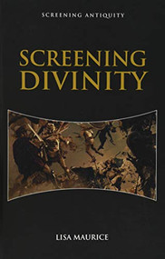 Screening Divinity by Lisa Maurice, 9781474425735