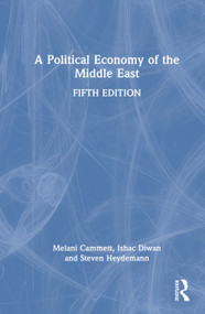 A Political Economy of the Middle East by Melani Cammett, Ishac Diwan, Steven Heydemann, 9781032397559
