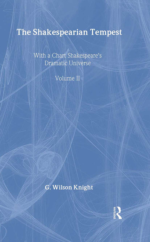 Shakespearian Tempest - V 2 by G Wilson Knight, 9780415290715