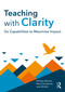 Teaching with Clarity (Six Capabilities to Maximise Impact) by Michael Absolum, Mary Chamberlain, Jane Nicholls, 9781041459071