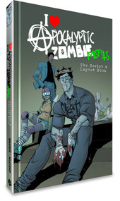 I Love Apocalyptic Zombie Misfits - Scripts & Layouts Edition by Doug Wagner, Daniel Hillyard, 9798951577214