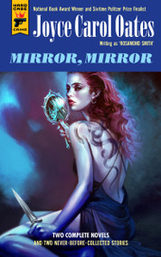 Mirror, Mirror by Joyce Carol Oates, 9781835415481