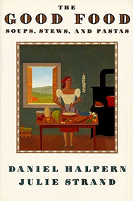 Good Food by Daniel Halpern, Julie Strand, 9780880013505