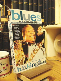 Blues All Around Me (The Autobiography of B. B. King) by B. B. King, David Ritz, 9780380807604