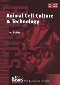 Animal Cell Culture and Technology by Michael Butler, 9781859960493