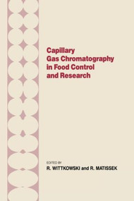 Capillary Gas Chromotography in Food Control and Research by R. Wittkowski, 9781566760065