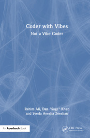 Coder with Vibes (Not a Vibe Coder) by Rahim Ali, Dan "Sage" Khan, Syeda Ayesha Zeeshan, 9781041256229