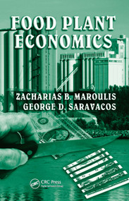 Food Plant Economics by Zacharias B. Maroulis, 9780849340215